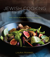 Jewish Cooking for All Seasons: Fresh, Flavorful Recipes for Holidays and Every Day 1572841885 Book Cover