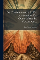 De L'importance Et De La Manière De Connaître Sa Vocation... 1279851031 Book Cover