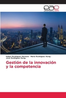 Gestión de la innovación y la competencia (Spanish Edition) 620937669X Book Cover
