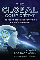 The Global Coup d'Ètat 1510782036 Book Cover