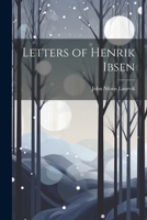Letters Of Henrik Ibsen 1410203611 Book Cover