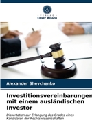 Investitionsvereinbarungen mit einem ausländischen Investor 6203370428 Book Cover