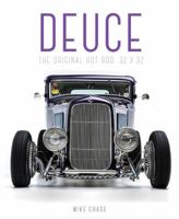 Deuce: The Original Hot Rod: 32x32 0760351856 Book Cover