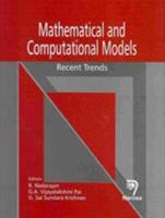 Mathematical and Computational Models: Recent Trends 8184870426 Book Cover