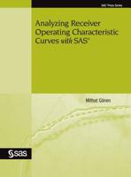 Analyzing Receiver Operating Characteristic Curves with SAS 1642952990 Book Cover