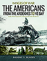 The Americans from the Ardennes to Ve Day 1526766086 Book Cover
