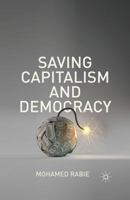 Saving Capitalism and Democracy 1137330414 Book Cover