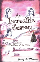 An Incredible Journey: The Curse of the Tribe B0B47LMSGY Book Cover