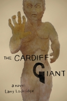 The Cardiff Giant 1771804238 Book Cover