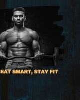 Eat Smart, Stay Fit: A Practical High-Protein Nutrition Guide for Men and Women B0HBRD3DMT Book Cover
