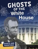 Ghosts of the White House 154354150X Book Cover