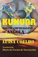 Kunuar: Poetic Impressions of Angola 0912887397 Book Cover