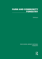 Farm and Comunity Forestry (Routledge Library Editions: Forestry) 1032767022 Book Cover