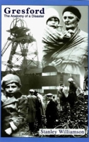 Gresford: The Anatomy of a Disaster 0853238928 Book Cover