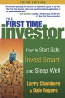The First Time Investor: How to Start Safe, Invest Smart & Sleep Well 0070130701 Book Cover