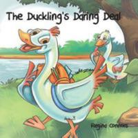 The Duckling's Daring Deal 1523288612 Book Cover