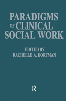 Paradigms Of Clinical Social Work . 0876305125 Book Cover