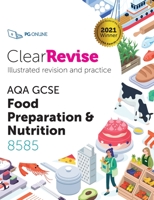 ClearRevise AQA GCSE Food Preparation and Nutrition 8585 1910523372 Book Cover