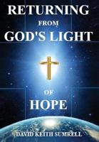 Returning from God's Light of Hope 1634987209 Book Cover