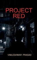 Project red / &#2346;&#2381;&#2352;&#2379;&#2332;&#2375;&#2325;&#2381;&#2335; &#2352;&#2375;&#2337;: Project red B09RWXSY9J Book Cover