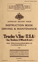Instruction Book Driving & Maintenance for Trucks 1/4 Ton (Usa): Make: Willys Overland Model MB (4x4), Ford Model Gpw (4x4) 1543025129 Book Cover