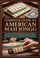 Complete Guide To American Mah Jongg B0GSWGHNBC Book Cover