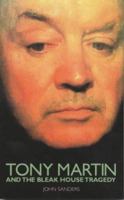 Tony Martin and the Bleak House Tragedy (True Crime Library) 1874358370 Book Cover