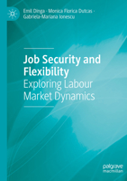 Job Security and Flexibility: Exploring Labour Market Dynamics 3031285085 Book Cover