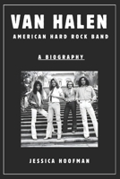 Van Halen American Hard Rock Band (Biography): The Story of How the Brothers Shaped Rock Music Forerver B0DPVMYQ5Y Book Cover