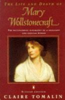 The Life and Death of Mary Wollstonecraft 0151515395 Book Cover