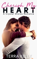 Cherish My Heart: Enemies to Lovers Romance (Crystal Shores) B0FS1SKPL6 Book Cover