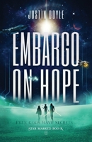 Embargo on Hope 1637528167 Book Cover