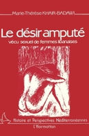 Desir Ampute: Vecu Sexuel de Femmes Libanaises 2858027129 Book Cover