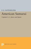 American Samurai: Captain L.L. Janes and Japan 0691611637 Book Cover