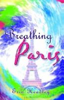 Breathing Paris 1598582364 Book Cover