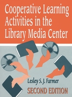 Cooperative Learning Activities in the Library Media Center: 1563085429 Book Cover