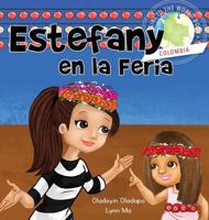 Girl to the World: Estefany en la Feria [en español] 1945623470 Book Cover