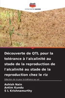 Découverte de QTL pour la tolérance à l'alcalinité au stade de la reproduction de l'alcalinité au stade de la reproduction chez le riz 6206889319 Book Cover