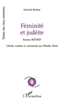 Féminité et judéite: Poèmes 1927-1937 (Poètes Des Cinq Continents) (French Edition) 2343226431 Book Cover