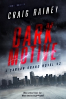 Dark Motive: A Carson Brand Novel 1733986766 Book Cover