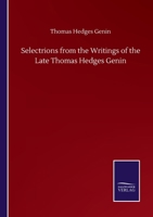 Selectrions from the Writings of the Late Thomas Hedges Genin 3846059749 Book Cover