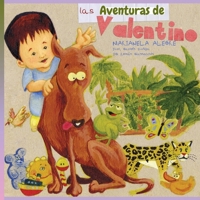 LAS AVENTURAS DE VALENTINO (Spanish Edition) 9873346538 Book Cover
