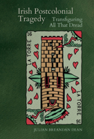Postcolonial Tragedy in Ireland 1638042152 Book Cover