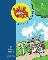 Willie and Walter Walk to School 1482394103 Book Cover