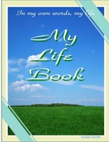My Life Book 0615202217 Book Cover