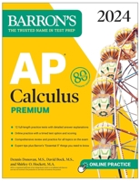 AP Calculus Premium, 2024: 12 Practice Tests + Comprehensive Review + Online Practice 1506287832 Book Cover