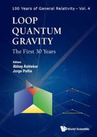 Loop Quantum Gravity:The First 30 Years (100 Years of General Relativity) 9813209933 Book Cover