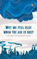 Why We Feel Blue When the Air is Grey 9815017861 Book Cover