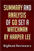 Go Set a Watchman by Harper Lee: Summary & Analysis 1516986296 Book Cover