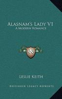 Alasnam's Lady V1: A Modern Romance 1163279994 Book Cover